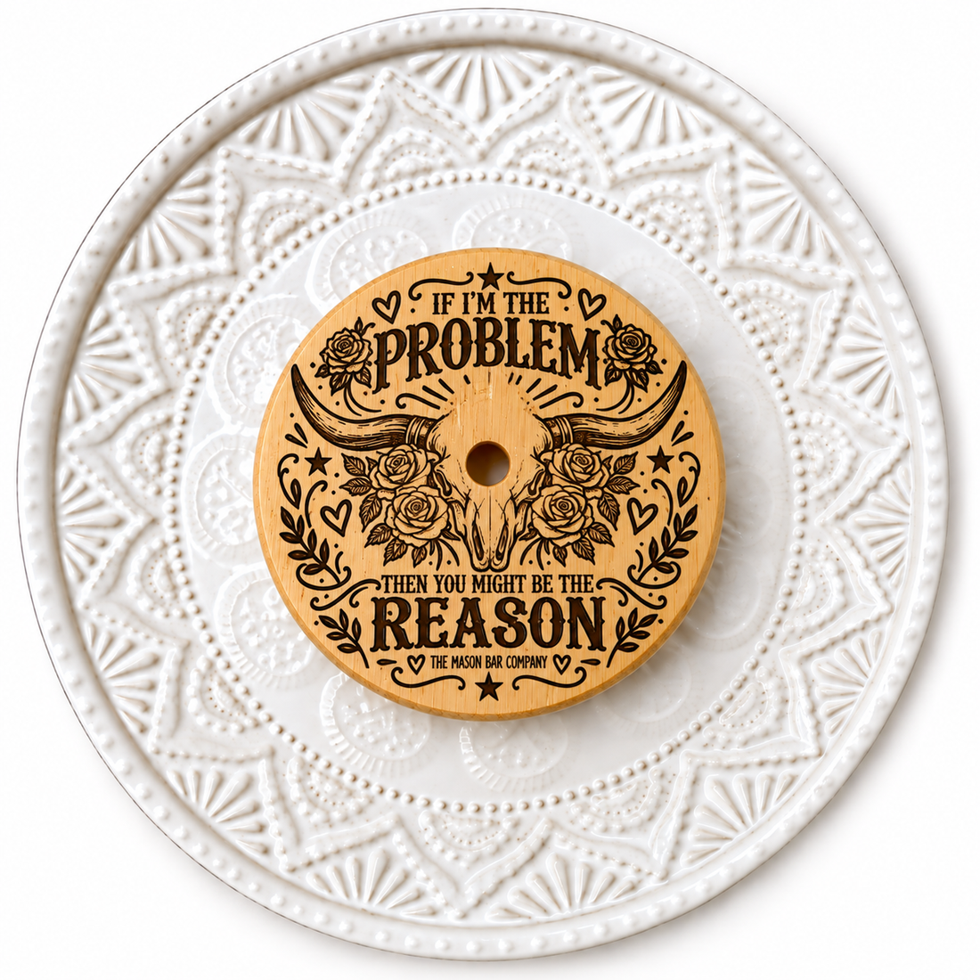 If Im the Problem Bamboo Lid
